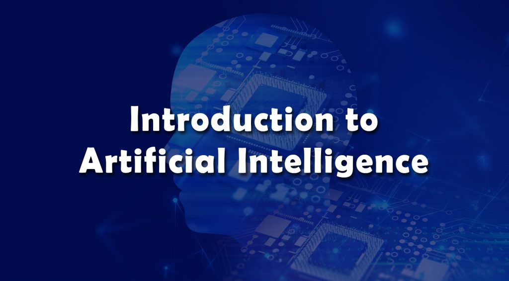 Introduction To Artificial Intelligence   Introduction To Artificial Intelligence Featured Image 1024x565 